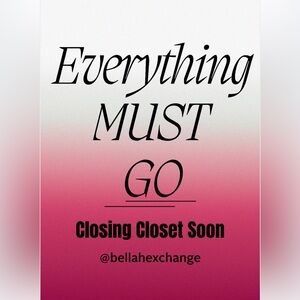@bellahexchange Everything Must Go